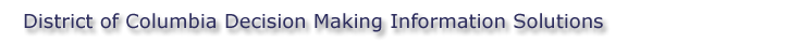 D.C. Decision Making Information Solutions